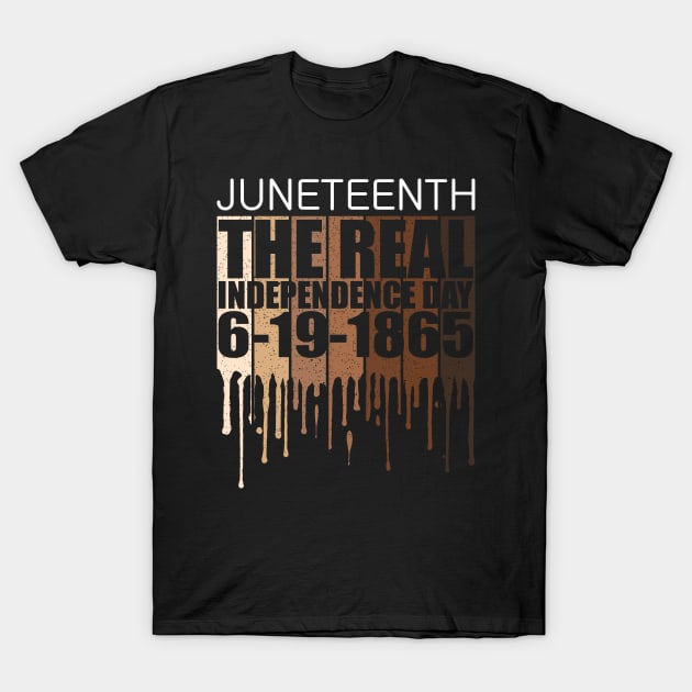 Juneteenth 19 June 1865 The Real Independence Day T-Shirt by DARSHIRTS